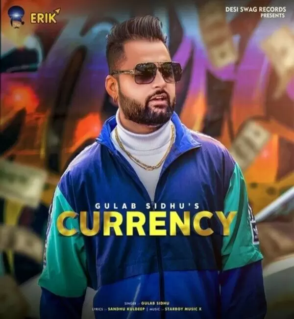 Currency Gulab Sidhu Mp3 Download Song - Mr-Punjab