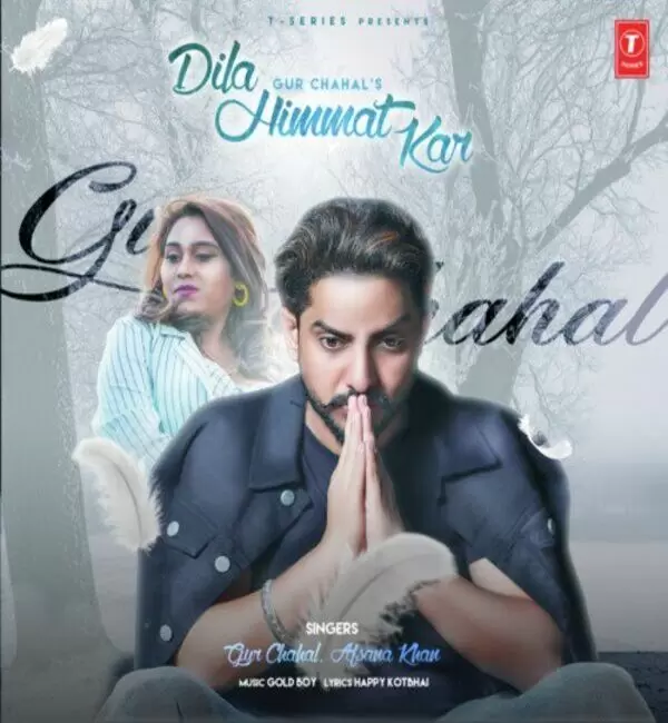 Dila Himmat Kar Gur Chahal Mp3 Download Song - Mr-Punjab