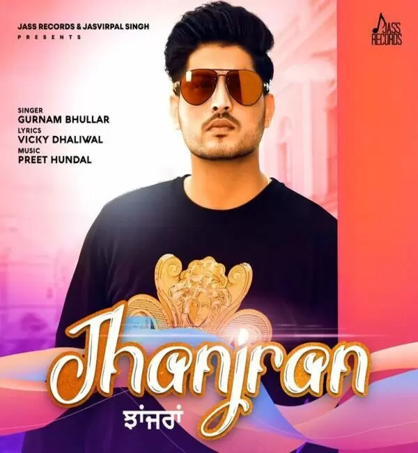 Jhanjran Gurnam Bhullar Mp3 Download Song - Mr-Punjab