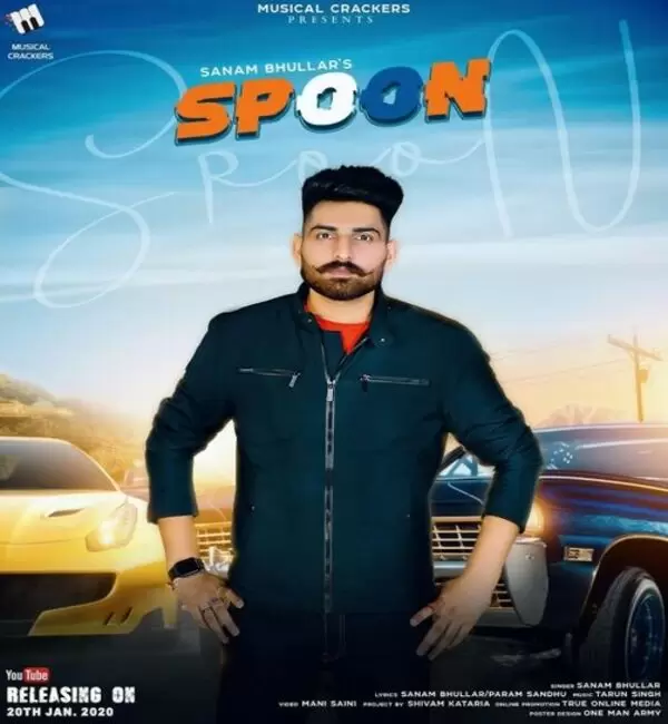 Spoon Sanam Bhullar Mp3 Download Song - Mr-Punjab