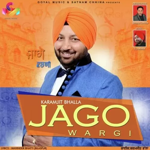 Jago Wargi Karamjit Bhalla Mp3 Download Song - Mr-Punjab