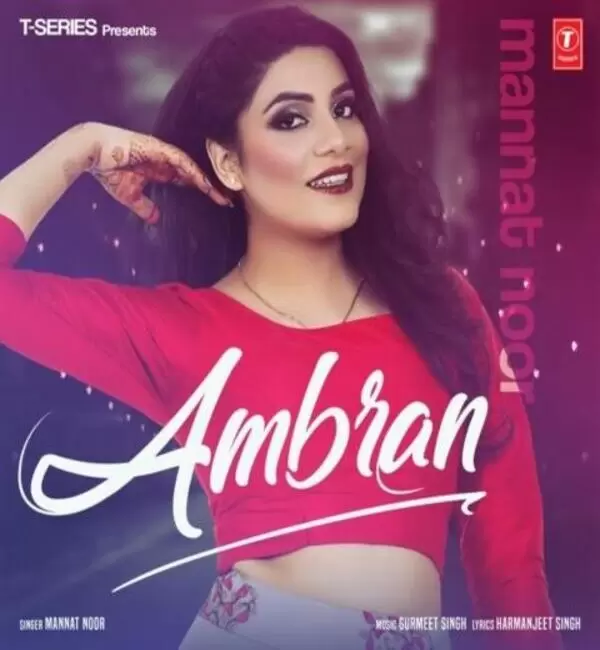 Ambran Mannat Noor Mp3 Download Song - Mr-Punjab