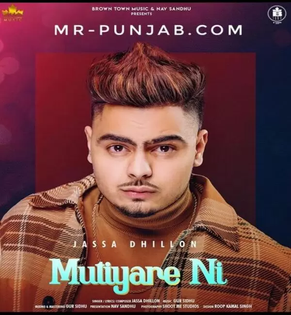 Mutiyare Ni  Jassa Dhillon  Mp3 Download Song - Mr-Punjab