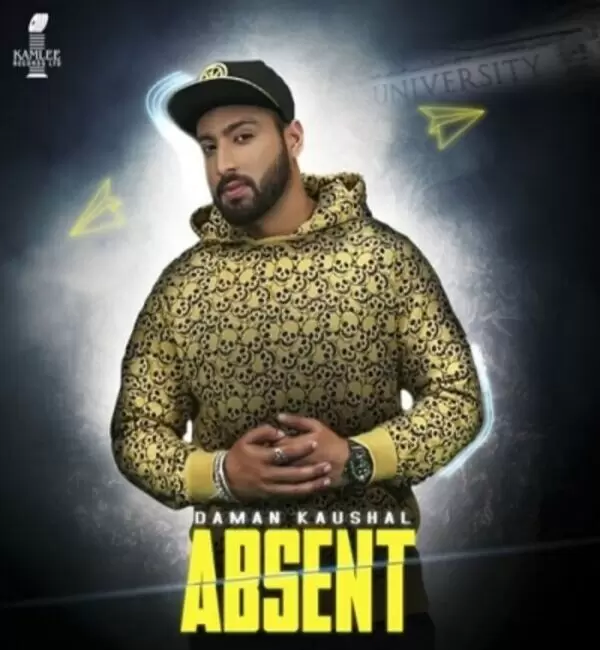 Absent Daman Kaushal Mp3 Download Song - Mr-Punjab