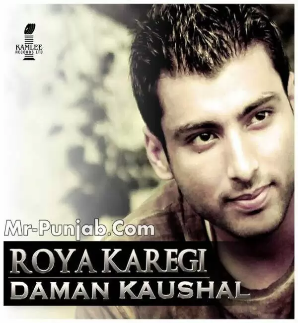 Roya Karegi Ft Lil Daku (iTunes) Daman Kaushal Mp3 Download Song - Mr-Punjab