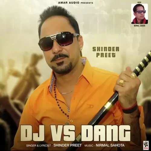 Dj Vs Dang Shinder Preet Mp3 Download Song - Mr-Punjab