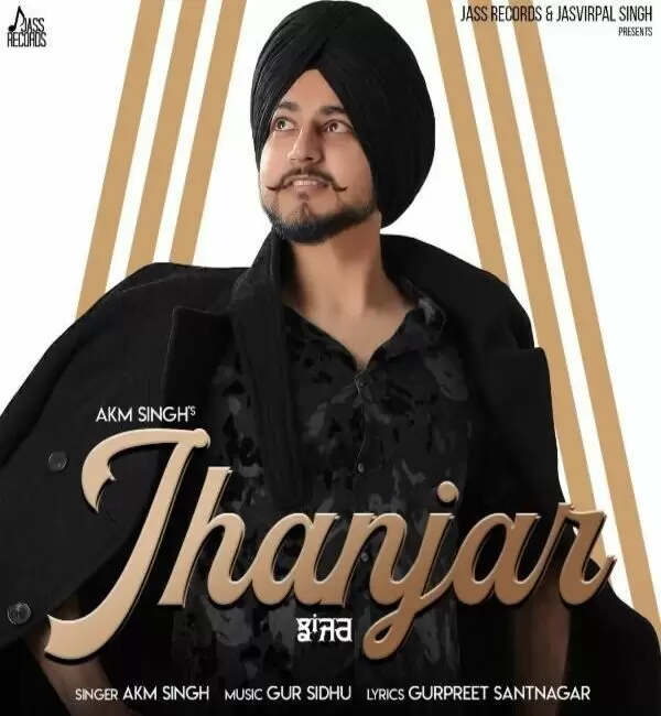 Jhanjar Akm Singh Mp3 Download Song - Mr-Punjab