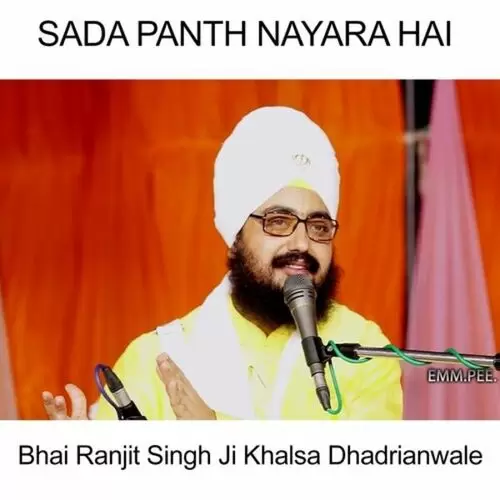 Sada Panth Nayara Hai Bhai Ranjit Singh Ji Khalsa Dhadrianwale Mp3 Download Song - Mr-Punjab