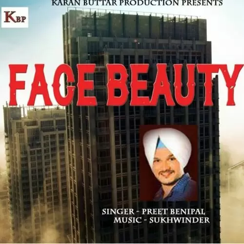Face Beauty Preet Benipal Mp3 Download Song - Mr-Punjab