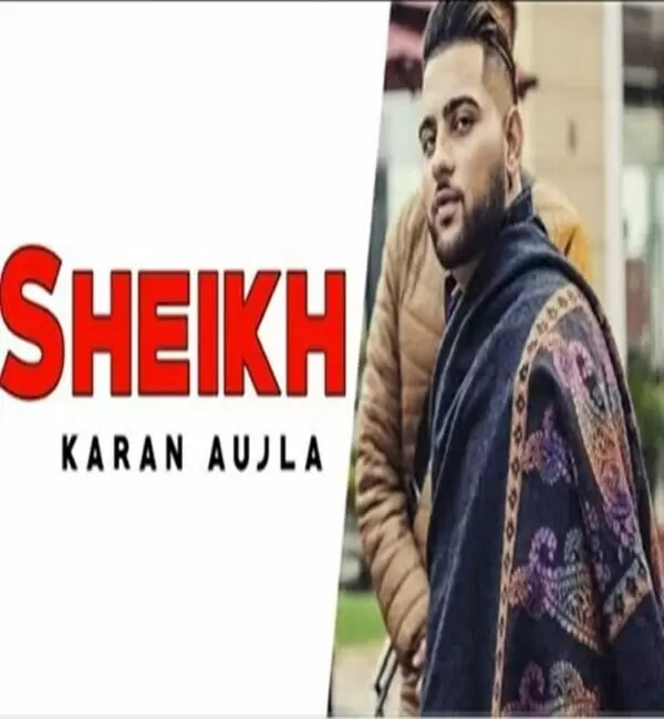 Sheikh Karan Aujla Mp3 Download Song - Mr-Punjab