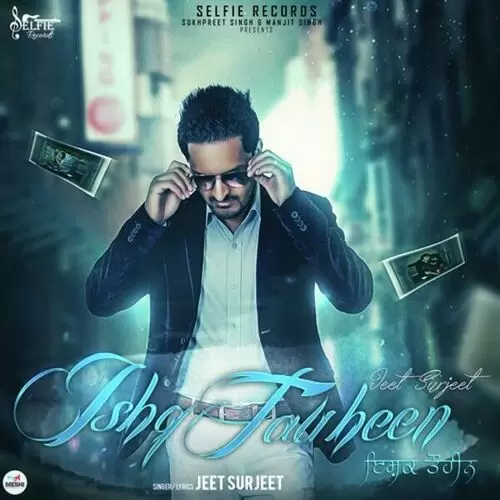 Ishq Tauheen Jeet Surjeet Mp3 Download Song - Mr-Punjab
