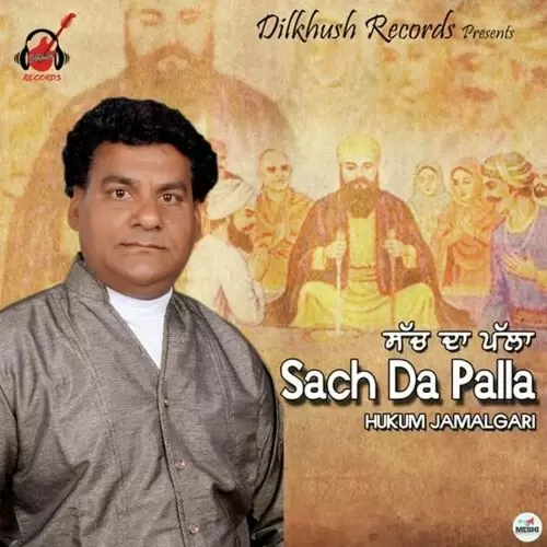 Sach Da Palla Hukam Jamalgarhi Mp3 Download Song - Mr-Punjab
