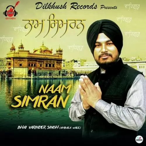 Naam Simran Bhai Varinder Singh Ji Ambala Wale Mp3 Download Song - Mr-Punjab