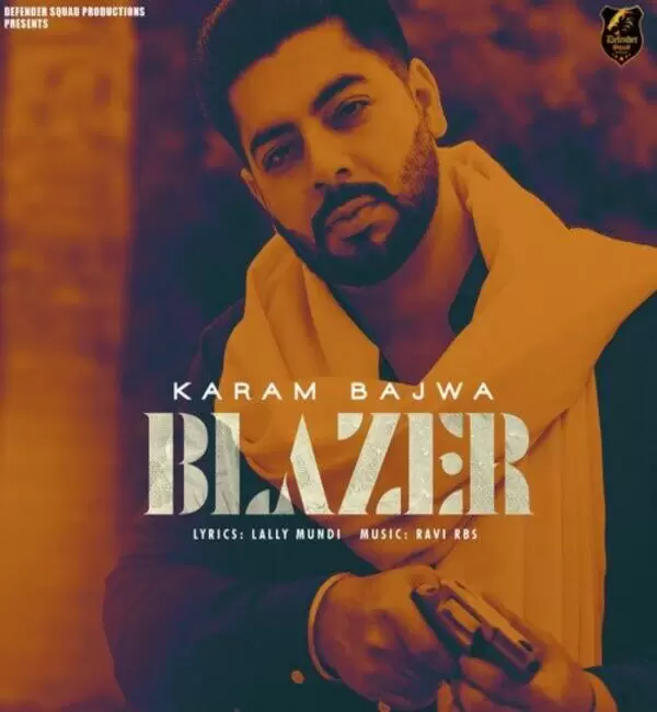 Blazer Karam Bajwa Mp3 Download Song - Mr-Punjab