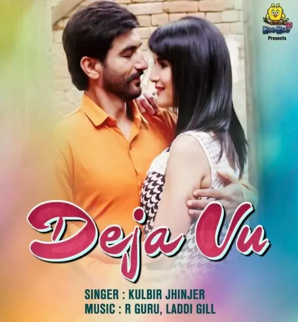 Deja Vu (Jagga Jagravan Joga) Kulbir Jhinjer Mp3 Download Song - Mr-Punjab