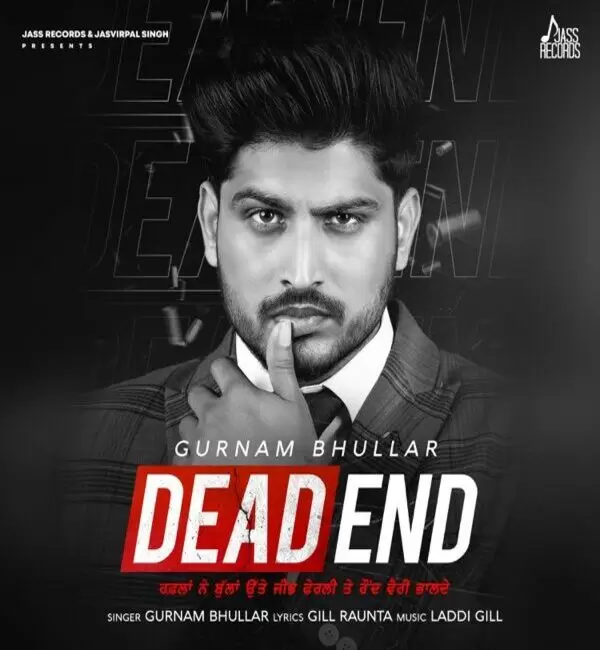 Dead End Gurnam Bhullar Mp3 Download Song - Mr-Punjab