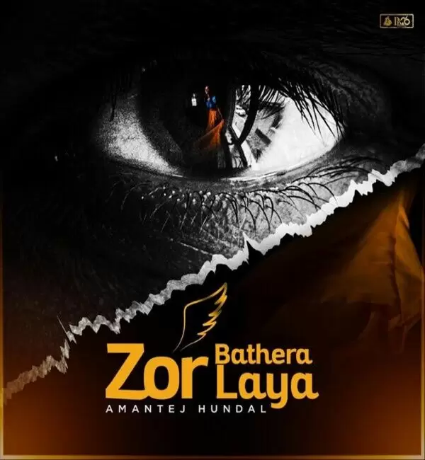 Zor Bathera Laya Amantej Hundal Mp3 Download Song - Mr-Punjab