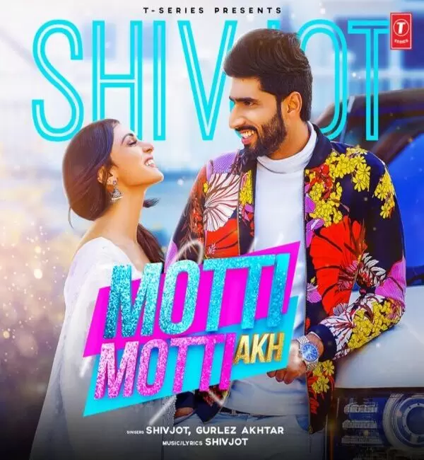 Motti Motti Akh Shivjot Mp3 Download Song - Mr-Punjab