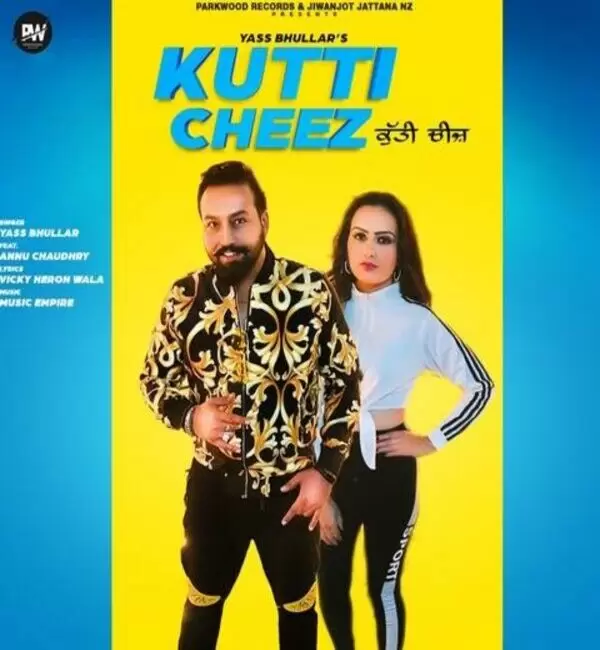 Kutti Cheez Yass Bhullar Mp3 Download Song - Mr-Punjab