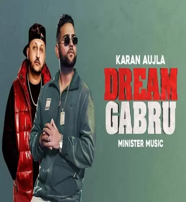 Dream Gabru (Overdose) Karan Aujla Mp3 Download Song - Mr-Punjab