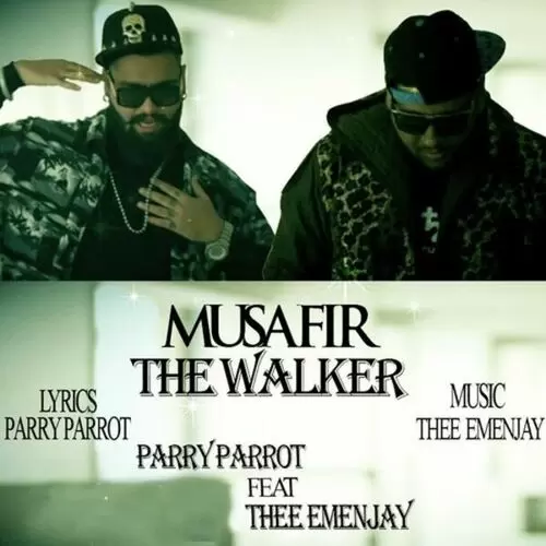 Musafir The Walker Parry Parrot Mp3 Download Song - Mr-Punjab