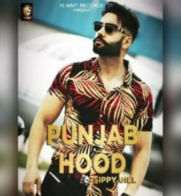 Punjab Hood Sippy Gill Mp3 Download Song - Mr-Punjab
