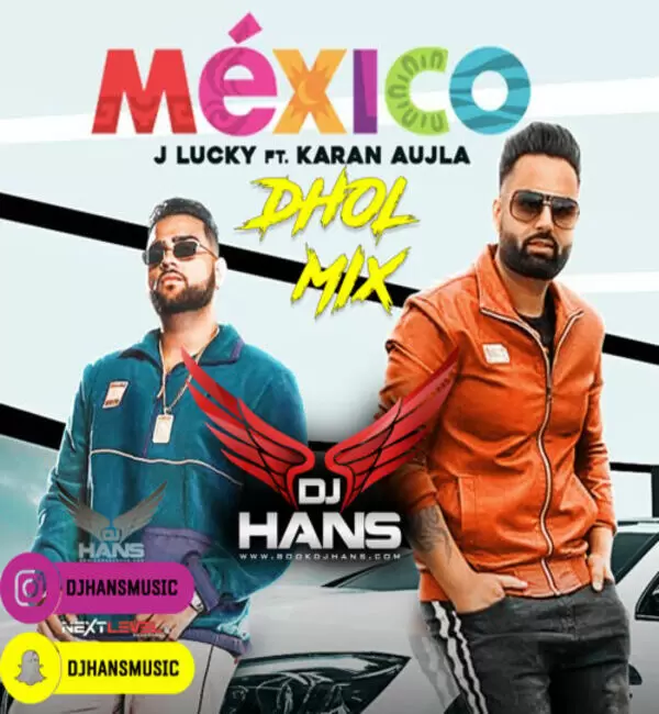 Mexico Ft Karan Aujla Dhol Mix Dj Hans Mp3 Download Song - Mr-Punjab