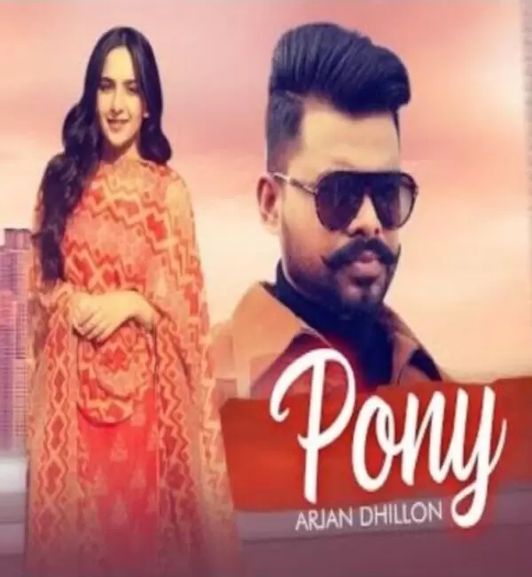 Pony Arjan Dhillon Mp3 Download Song - Mr-Punjab