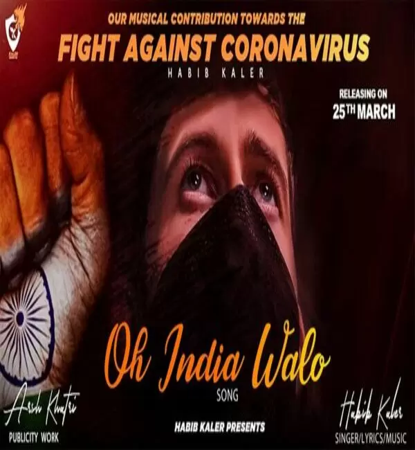 Oh India Walo (Fight Against Corona) Habib Kaler Mp3 Download Song - Mr-Punjab