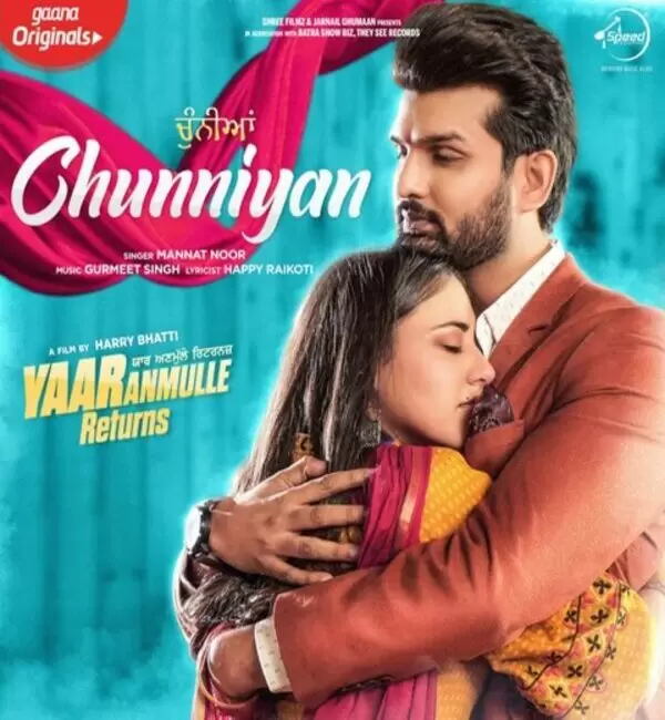 Chunniyan (Yaar Anmulle Returns) Mannat Noor Mp3 Download Song - Mr-Punjab