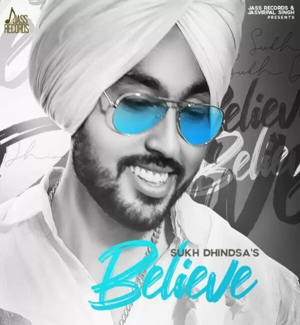 Believe Sukh Dhindsa Mp3 Download Song - Mr-Punjab