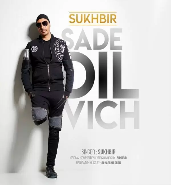 Sade Dil Vich Sukhbir Mp3 Download Song - Mr-Punjab