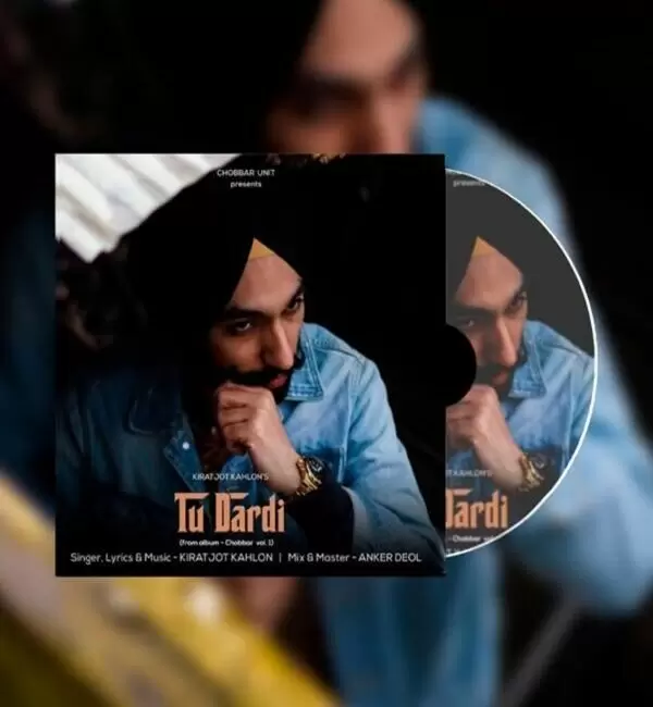 Tu Dardi Kiratjot Kahlon Mp3 Download Song - Mr-Punjab