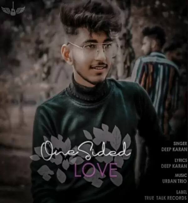 One Sided Love Deep Karan Mp3 Download Song - Mr-Punjab