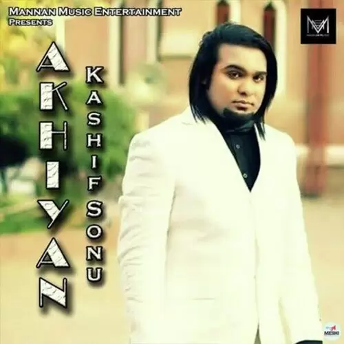 Akhiayn Kashif Sonu Mp3 Download Song - Mr-Punjab