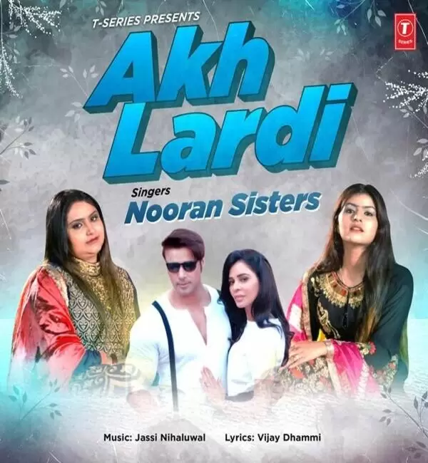 Akh Lardi Nooran Sisters Mp3 Download Song - Mr-Punjab