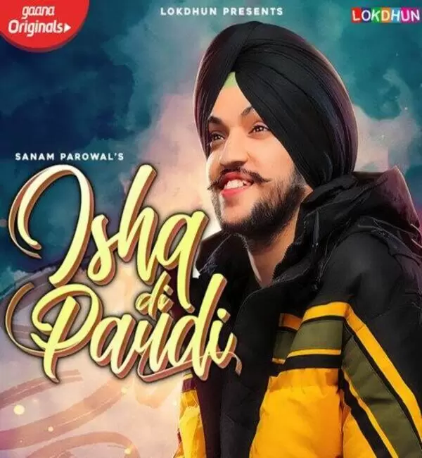Ishq Di Paud Sanam Parowal Mp3 Download Song - Mr-Punjab