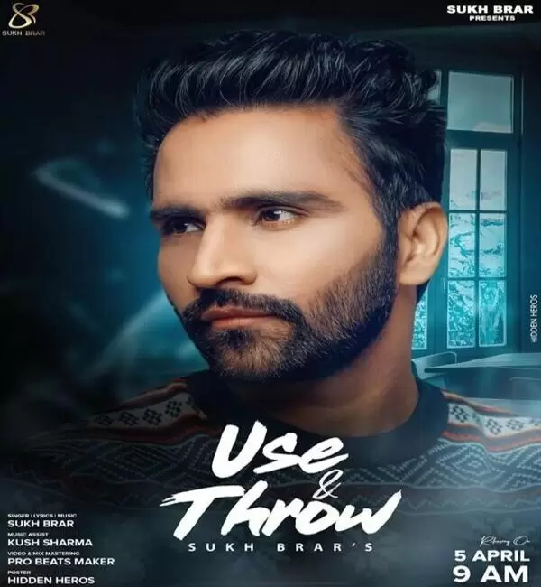 Use And Throw Sukh Brar Mp3 Download Song - Mr-Punjab
