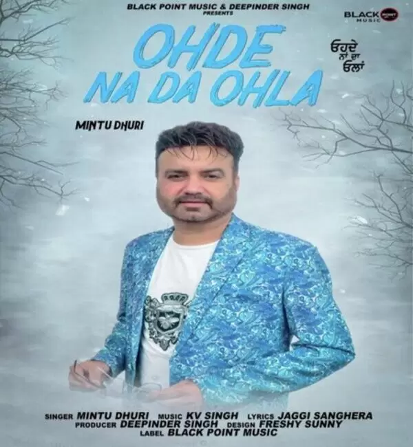 Ohde Na Da Ohla Mintu Dhuri Mp3 Download Song - Mr-Punjab