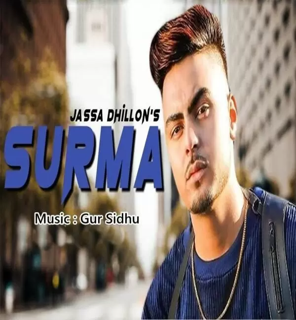 Surma (Leaked) Jassa Dhillon Mp3 Download Song - Mr-Punjab