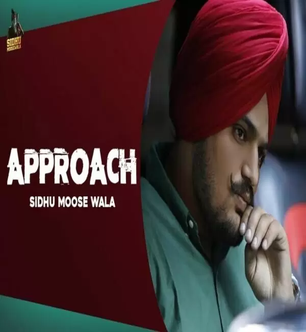 Approach (Original) Sidhu Moose Wala Mp3 Download Song - Mr-Punjab