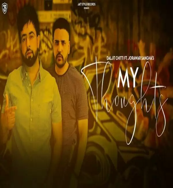 My Thoughts Daljit Chitti Mp3 Download Song - Mr-Punjab
