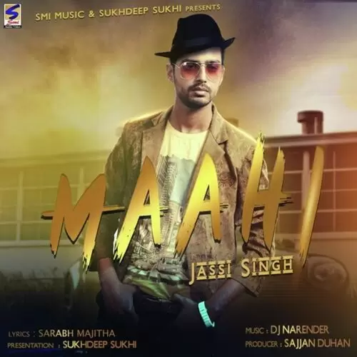 Maahi Ve Jassi Singh Mp3 Download Song - Mr-Punjab