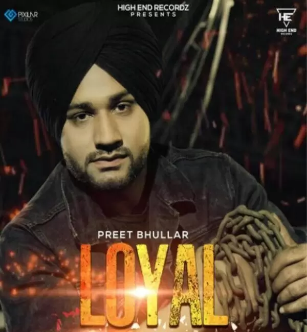 Loyal Preet Bhullar Mp3 Download Song - Mr-Punjab