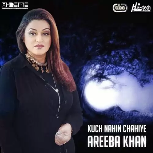 Kuch Nahin Chahiye Areeba Khan Mp3 Download Song - Mr-Punjab