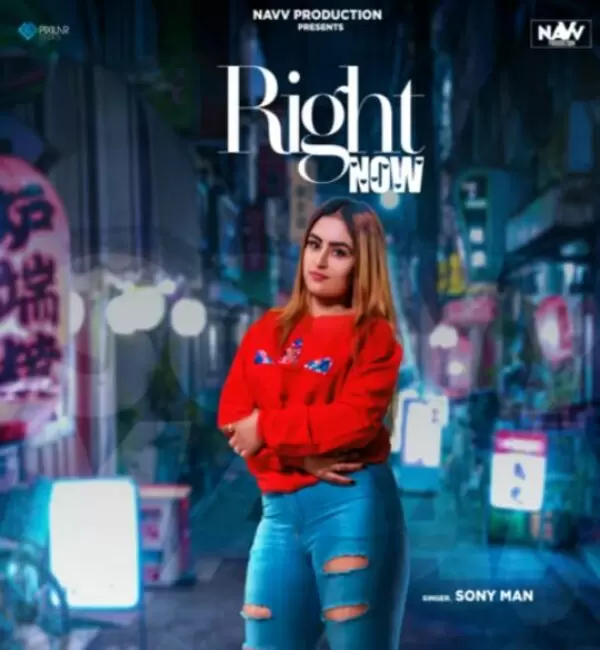 Right Now Sony Maan Mp3 Download Song - Mr-Punjab