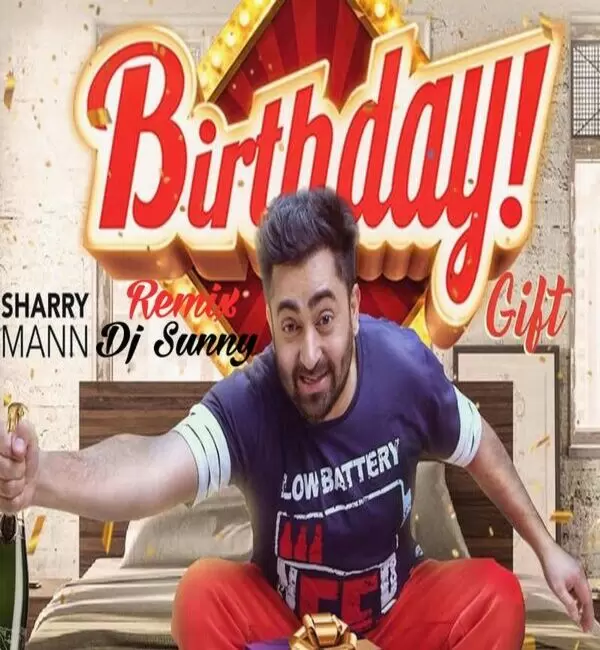Birthday Gift Remix - Sharry Maan Dj Sunny Mp3 Download Song - Mr-Punjab