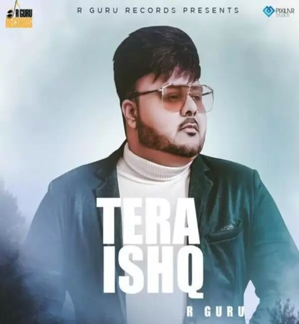 Tera Ishq R Guru Mp3 Download Song - Mr-Punjab