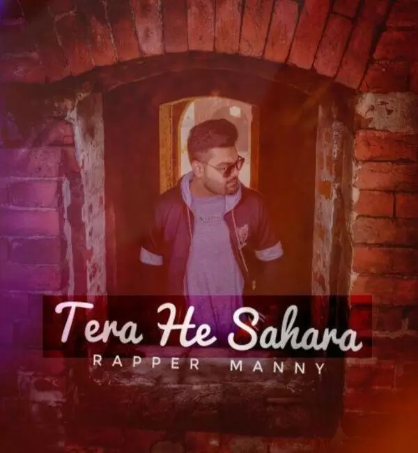 Tera He Sahara Rapper Manny Mp3 Download Song - Mr-Punjab