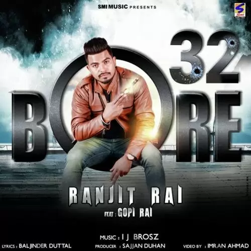 32 Bore Ranjit Rai Mp3 Download Song - Mr-Punjab